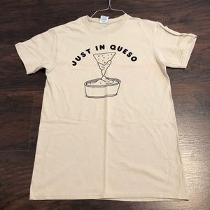 Just In Queso Tan T-shirt